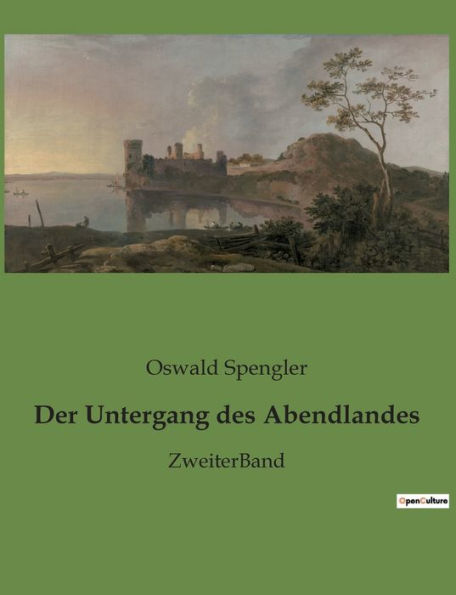 Der Untergang des Abendlandes: ZweiterBand