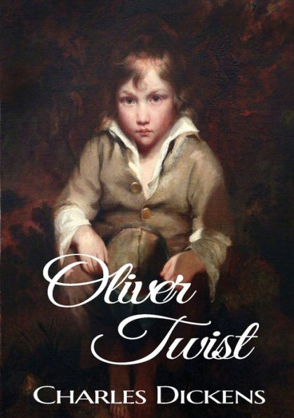 Oliver Twist: A novel by Charles Dickens (original 1848 Dickens version)