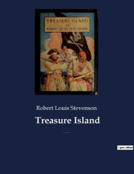 Title: Treasure Island: An adventure novel by Scottish author Robert Louis Stevenson, Author: Robert Louis Stevenson