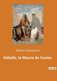 Title: Othello, le Maure de Venise, Author: William Shakespeare
