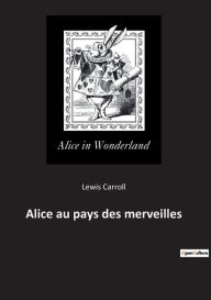 Title: Alice au pays des merveilles, Author: Lewis Carroll