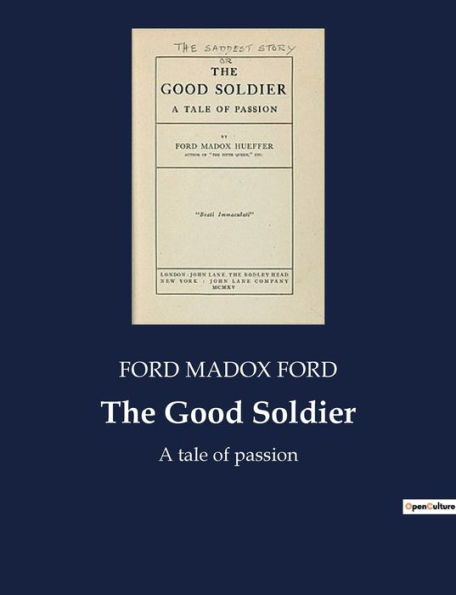 The Good Soldier: A tale of passion