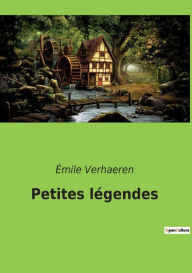 Title: Petites légendes, Author: Émile Verhaeren