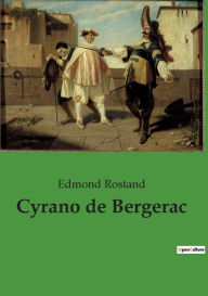 Title: Cyrano de Bergerac, Author: Edmond Rostand