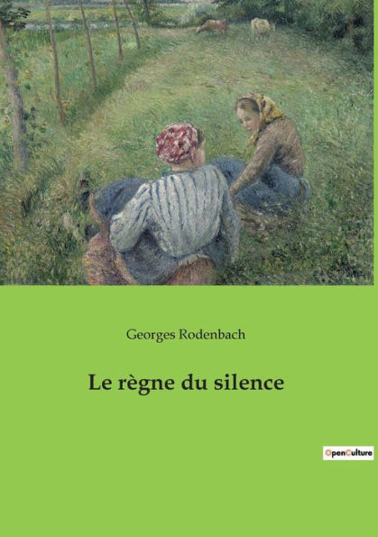 Le règne du silence