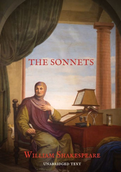 The Sonnets: 154 Sonnets First Published All Together By William ...