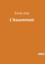 Title: L'Assommoir, Author: ïmile Zola