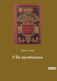 Title: L'Île mystérieuse, Author: Jules Verne