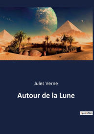 Title: Autour de la Lune, Author: Jules Verne