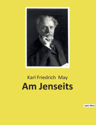 Title: Am Jenseits, Author: Karl Friedrich May