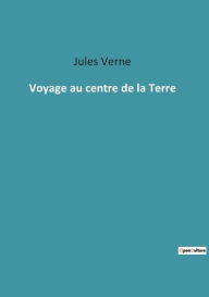 Title: Voyage au centre de la Terre, Author: Jules Verne