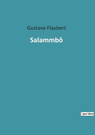 Title: Salammbô, Author: Gustave Flaubert