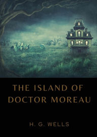 Title: The Island of Doctor Moreau: A1896 science fiction novel by H. G. Wells about a shipwrecked man rescued by a passing boat who is left on the island home of Doctor Moreau, a mad scientist who creates human-like hybrid beings from animals via vivisection, Author: H. G. Wells