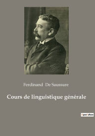 Title: Cours de linguistique gï¿½nï¿½rale, Author: Ferdinand de Saussure