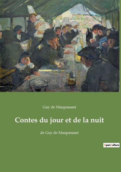 Contes du jour et de la nuit: de Guy de Maupassant