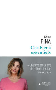 Title: Ces biens essentiels, Author: Céline Pina