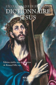 Title: Dictionnaire Jésus, Author: Renaud Silly