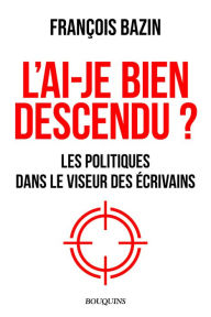 Title: L'ai-je bien descendu ?, Author: François Bazin