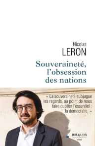 Title: Souveraineté, l'obsession des nations, Author: Nicolas Leron