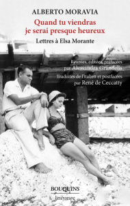 Title: Quand tu viendras je serai presque heureux, Author: Alberto Moravia