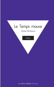 Title: Le Temps mauve, Author: Daniel Birnbaum