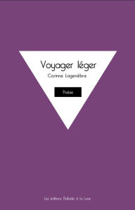 Title: Voyager léger - petit abécédaire de nos actes et gestes détournés, Author: Corinne Lagenèbre