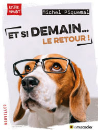 Title: Et si demain. le retour !, Author: Michel Piquemal