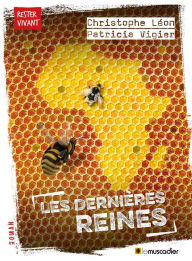 Title: Les dernières reines, Author: Christophe Léon