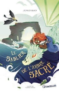 Title: Le Sablier de l'arbre sacré, Author: Jo Riley-Black