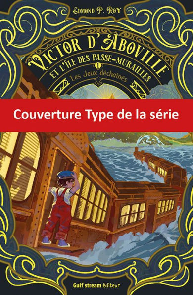 Victor d'Aboville et l'île des passe-murailles - Tome 2 Samsara express