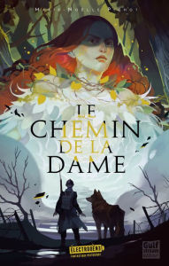 Title: Le Chemin de la Dame, Author: Marie-Noëlle Pichot