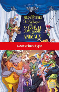 Title: Les Mésaventures de M.Gonzague et de la fabuleuse compagnie des animaux - Tome 2, Author: Richard Petitsigne