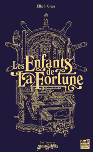 Title: Les Enfants de La Fortune, Author: Ellie S. Green