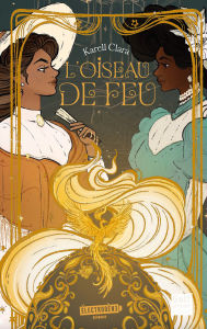 Title: L'Oiseau de feu, Author: Karell Clara