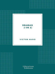 Title: Dramas (1 de 2), Author: Victor Hugo