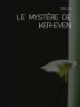 Le mystère de Ker-Even