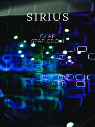 Title: Sirius: A Fantasy of Love and Discord, Author: Olaf Stapledon
