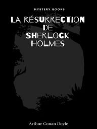 Title: La résurrection de Sherlock Holmes, Author: Arthur Conan Doyle