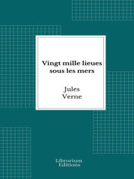 Title: Vingt mille lieues sous les mers, Author: Jules Verne