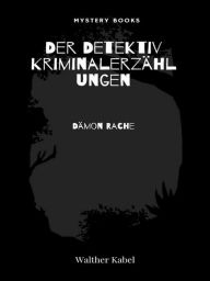 Title: Dämon Rache, Author: Walther Kabel