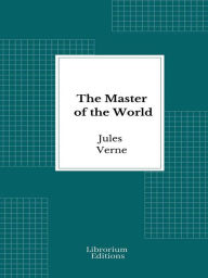 Title: The Master of the World, Author: Jules Verne