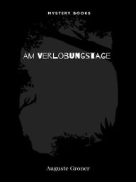 Title: Am Verlobungstage, Author: Groner Auguste