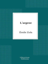 Title: L'argent, Author: Émile Zola