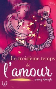 Title: Le troisième temps de l'amour, Author: Fanny Binaghi