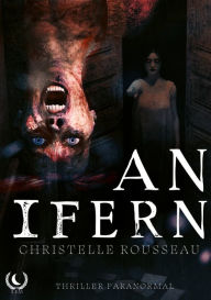 Title: An Ifern: Maison hantée en Bretagne : Un thriller psychologique entre folie et réalité, Author: Christelle Rousseau