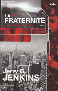 Title: La fraternité: Un roman du 11e district, Author: Jerry Bruce Jenkins