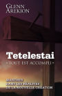 Tetelestaï: Tout est accompli - Marcher dans les réalités de la nouvelle création