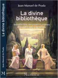 Title: La divine bibliothèque, Author: Juan Manuel de Prada