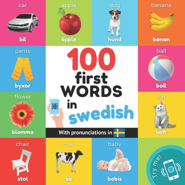 100 first words in swedish: Bilingual picture book for kids: english / swedish with pronunciations