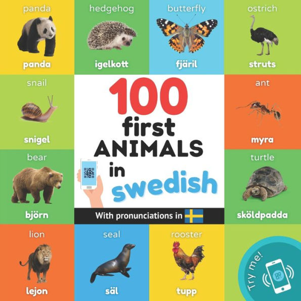 100 first animals in swedish: Bilingual picture book for kids: english / swedish with pronunciations